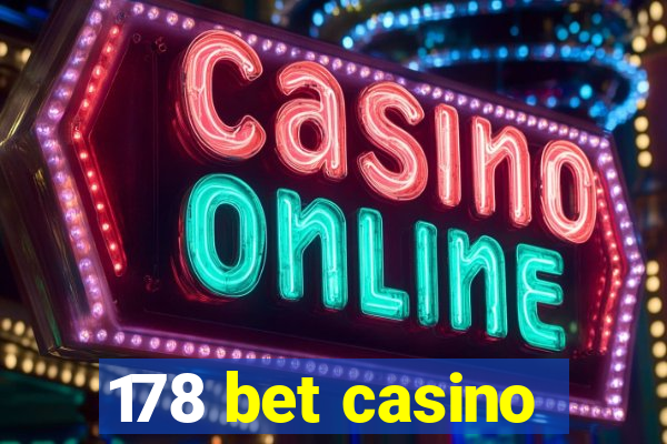 178 bet casino